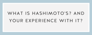 What is Hashimotos? Call Me Lore & Chef Niki Connor Anti-Inflammatory Diet